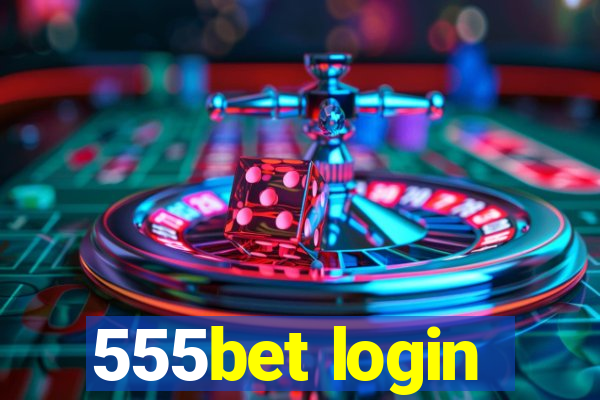 555bet login